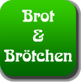 Brot und Brötchen